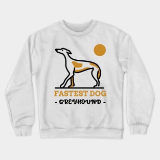 Fastest Dog - GREYHOUND Crewneck Sweatshirt